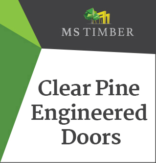 Clear Pine Engineered Doors available from MS Timber 